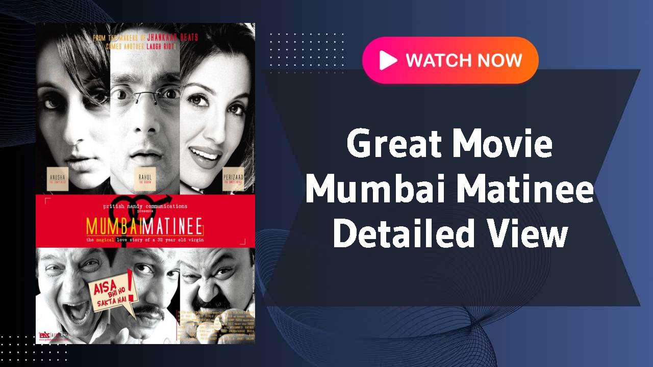 Mumbai Matinee